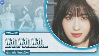 Download Lagu MISAMO (ミサモ) - Wah Wah Wah (Line Distribution) MP3