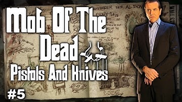 "Pistols & Knives Only" Mob Of The Dead "Black Ops 2 Zombies" Pt 5