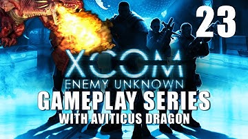 XCOM Enemy Unknown - Gameplay - Part 23 - Operation Broken Thorn - Pt 2
