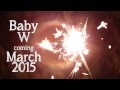 Baby W - Baby Announcement Video - September 16, 2014