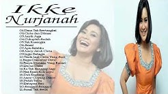 Ikke Nurjanah - Lagu Dangdut Lawas Terpopuler - Tembang Kenangan Terbaik  - Durasi: 1:52:09. 