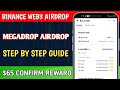 Binance web3 airdrop per account 65 confirm reward megadrop live tasks instantpaymentsairdrop