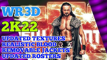 WR3D 2K22 MOD RELEASED! NEW TAUNTS! NEW MOVES! REALISTIC BLOOD AND MANY MORE