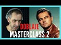 MASTERCLASS de DOBLAJE de Leonardo Di Caprio en Erase una vez... | TALLER DE DOBLAJE #3