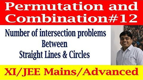 Intersection Problem # 12 | Permutation and Combination