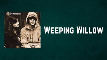 Richard Ashcroft - Weeping Willow (Lyrics)