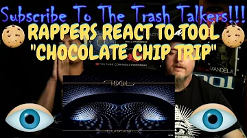 Rappers React To TOOL "Chocolate Chip Trip"!!!