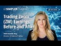 Options: Trading Zoom (ZM) Earnings — Before and After