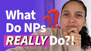 What is a Nurse Practitioner? Everything You Need to Know About NPs!
