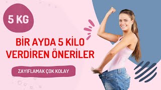 1 Ayda Sağlıklı ve Hızlı  5 Kilo Verme Rehberi