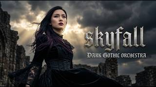 Skyfall - Adele | Epic Dark Gothic Orchestral Cover