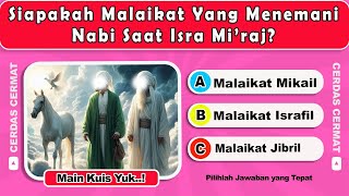 Kuis Tentang Isra Miraj Nabi Muhammad Saw Kuis Agama Islam Soal Pilihan Ganda Dan Jawaban