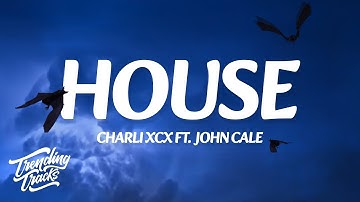 Charli xcx - House (Visualizer) ft. John Cale