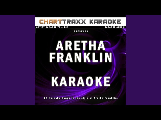 Freeway of Love (Karaoke Version In the Style of Aretha Franklin) class=