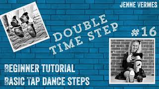 LEARN TO TAP DANCE - Free online dance class! - DOUBLE TIME STEP - Tap Dance Step Tutorial