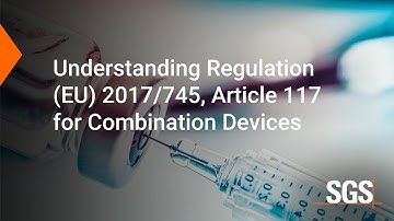 Understanding Regulation (EU) 2017/745, Article 117 for Combination Devices