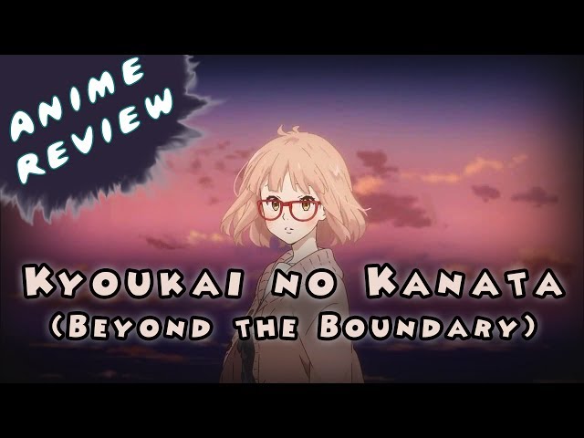 Shiaku Anime Reviews: Kyoukai no Kanata [Completo]