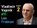 Thumbnail for Vladimir Vapnik: Predicates, Invariants, and the Essence of Intelligence | Lex Fridman Podcast #71