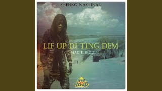 Lif Up Di Ting Dem