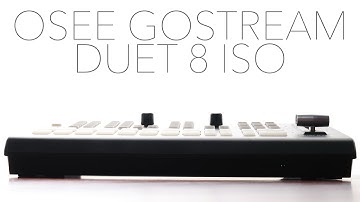 REVIEW - Osee Gostream Duet 8 ISO