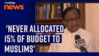 'Never allocated 15% of the budget to Muslims'-Congress leader P Chidambaram hits back at PM Modi