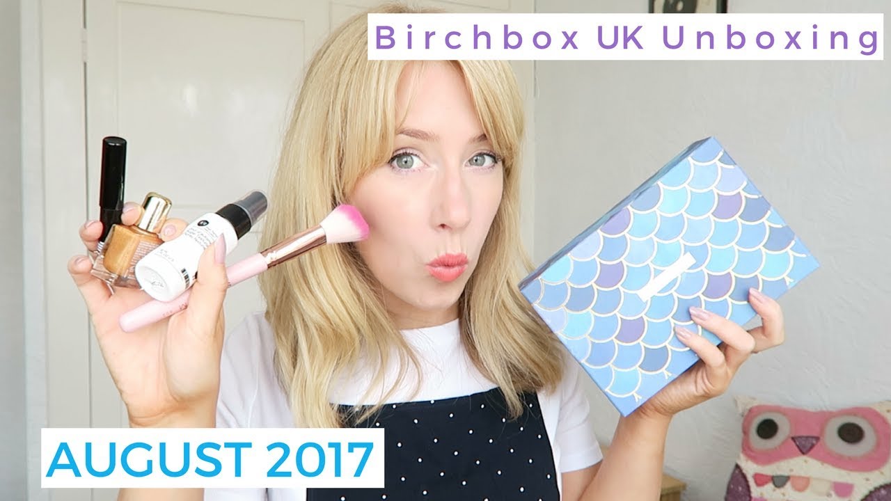 Birchbox UK Unboxing • August 2017 • Emma Rose Daniels