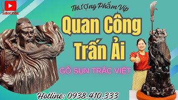 Chiêm Ngưỡng Siêu Phẩm Tượng Quan Công Gỗ Sụn Trắc Việt To Hiếm Đục Đẳng Cấp Nhất Hiện Nay