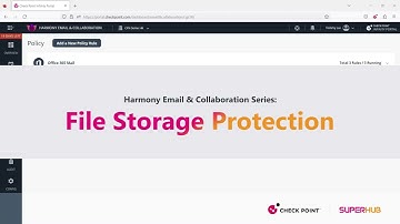 Check Point Harmony Email & Collaboration: Part 8 - File Storage Protection | SUPERHUB