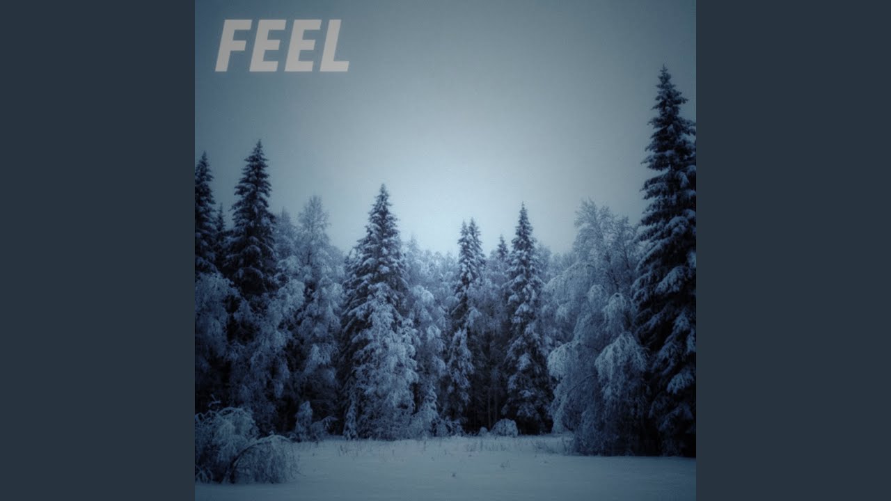 Watch Feel on YouTube Watch Feel on YouTube