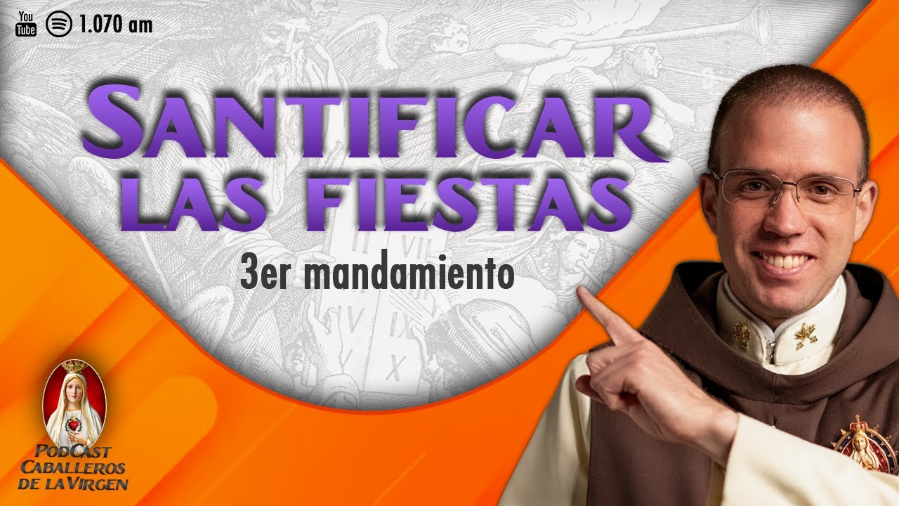 Los PECADOS que Debes Evitar contra el TERCER MANDAMIENTO 🎙️98° PODCAST Caballeros de la Virgen
