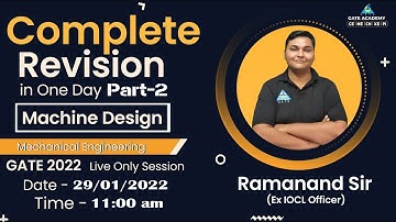 Complete Revision in One Day (Part 2) | Machine Design | ME | By Bansal Sir | GATE 2022