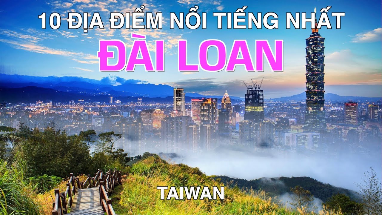 Các cảnh đẹp nổi tiếng tại Đài Bắc Đài Loan  INTERTOUR