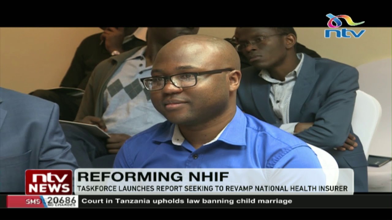 Ministry of health launches a report by taskforce seeking to revamp NHIF