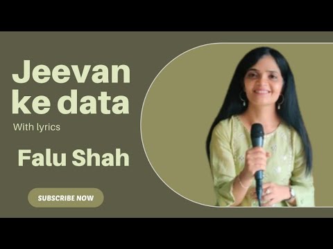 Jeevan Ke Data With Lyrics Falu Shah