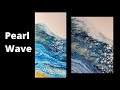 Pearl wave  some ocean inspired colors  pearl pour recipe  fluid art