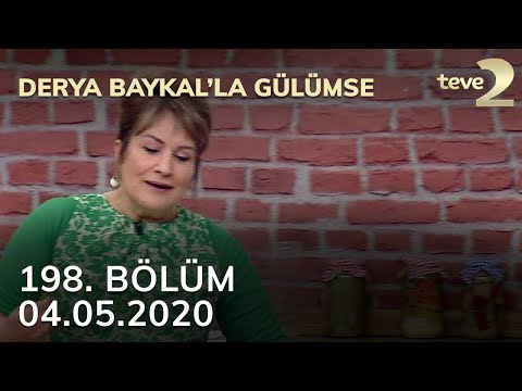 Derya Baykal'la Gülümse 198. Bölüm - 4 Mayıs 2020 FULL BÖLÜM İZLE!