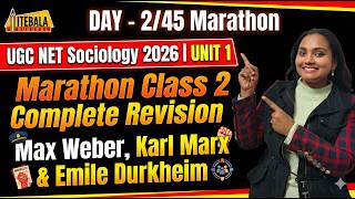 UGC NET Sociology 2026 | UNIT 1 Marathon | Max Weber, Karl Marx & Emile Durkheim | Complete Revision