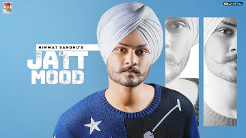 Jatt Mood : Himmat Sandhu (Full Song) Latest Punjabi Album 2020