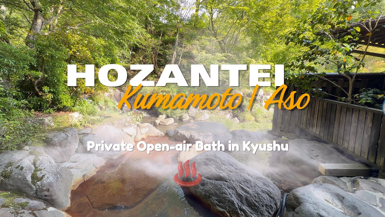 HOZANTEI | 源流の宿 帆山亭 | Private Open-air Bath | Kyushu Onsen | Kumamoto | Aso | Japan Travel 4K