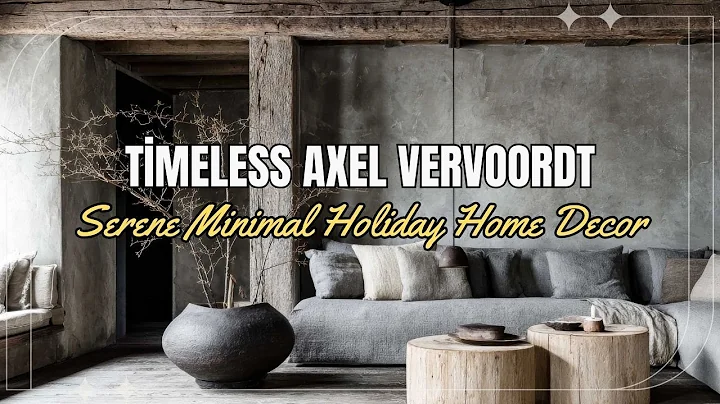 Timeless Axel Vervoordt Inspired Wabi-Sabi Interiors Styled For Serene Minimal Holiday Home Decor