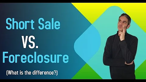 Short Sale Vs. Foreclosure | What's The Difference Between Short Sale And A Foreclosure?