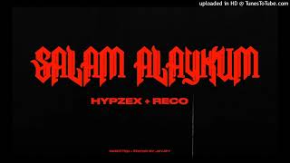 HYPZEX & RECO - SALAM ALAYKUM (speed up)