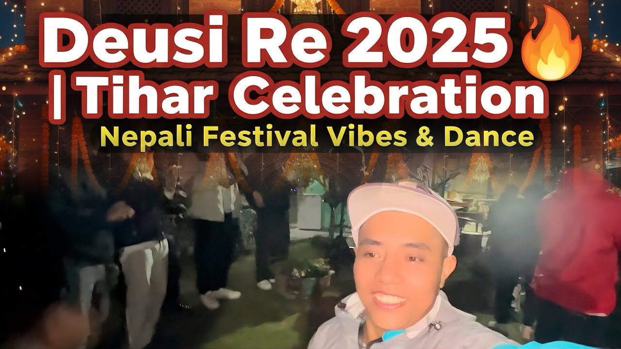 Deusi Re | Tihar 2025 Celebration | Nepali Festival Vibes & Dance