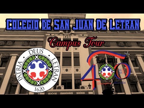 Colegio de San Juan de Letran (CSJL) |  Intramuros Manila
