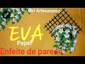 EFEITE DE PAREDE 3D com canudos de PAPEL e arranjo em EVA