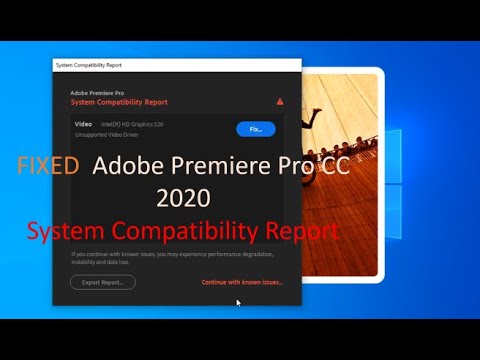 fixed Adobe Premiere Pro CC 2020# System Compatibility Report. ដំណោះស្រាយ Pro CC 2020.