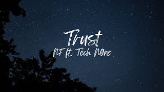 Trust - NF ft. Tech N9ne (Slowed + Reverb)