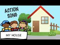 Action Song: My House (Music and Movement Activity)