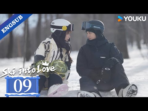 ENG SUB Ski Into Love EP09 Yu Shuxin Lin Yi Fei Qiming Zeng Keni YOUKU