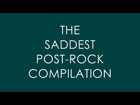 The Saddest Post-Rock Compilation